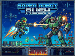 游戏Super Robot Rush