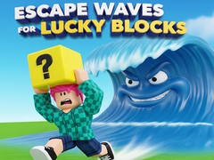 游戏Escape Waves for Lucky Blocks
