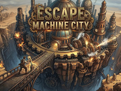 游戏Escape Machine City