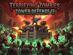 游戏Terrifying Zombies Tower Defense II