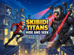 游戏Skibidi Titans Hide And Seek
