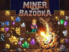 游戏Miner with bazooka