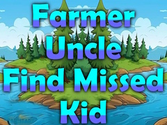 游戏Farmer Uncle Find Missed Kid