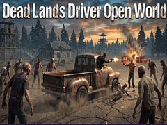 游戏Dead Lands Driver Open World