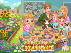 游戏Baby Cathy Ep52: Crown Maker