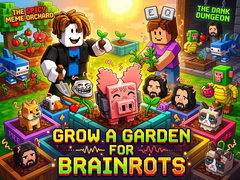 游戏Grow a garden for Brainrots