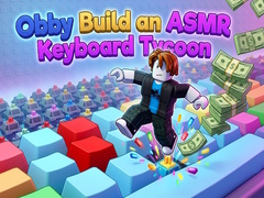 游戏Obby: Build an ASMR Keyboard Tycoon