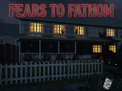 游戏Fears to Fathom