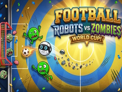 游戏Football: Robots vs Zombies, World Cup!