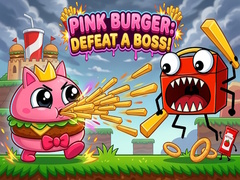 游戏Pink Burger: Defeat a BOSS!