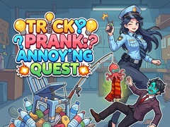 游戏Tricky Prank: Annoying Quest 