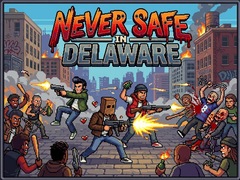 游戏Never Safe in Delaware