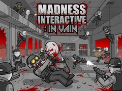 游戏Madness Interactive: In Vain