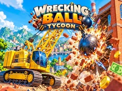 游戏Wrecking Ball Tycoon