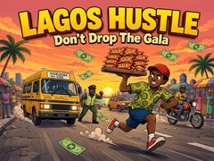 游戏Lagos Hustle - Don't Drop the Gala